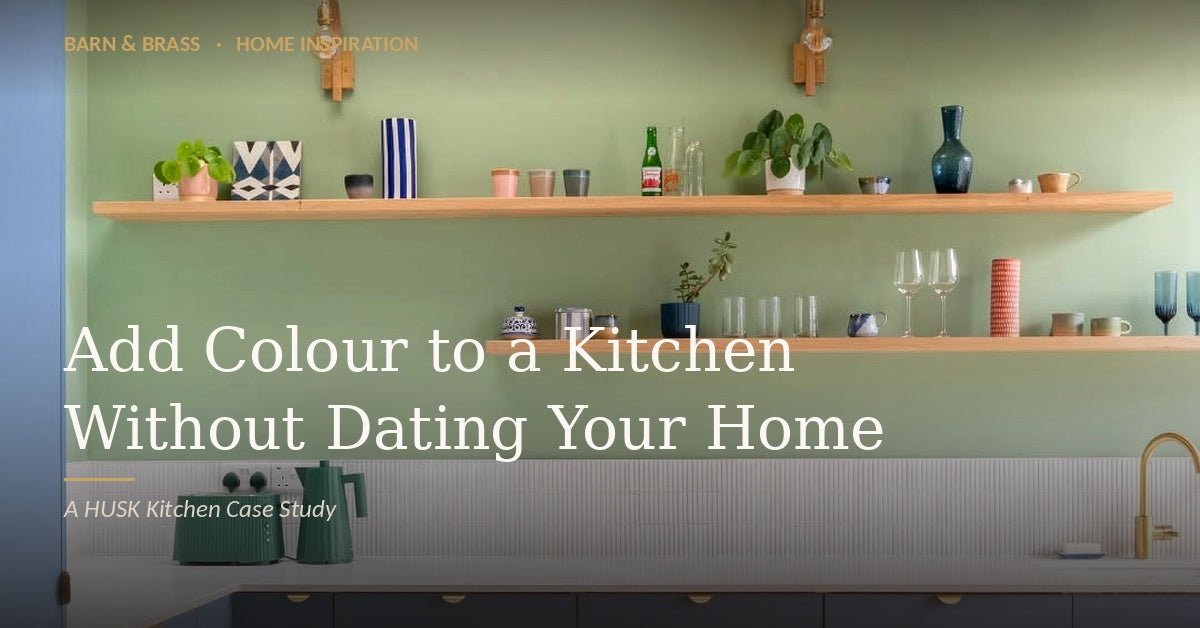 How to Add Colour to a Kitchen Without Dating Your Home: A HUSK Kitchen Case Study